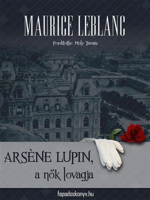 cover image of Arséne Lupin a nők lovagja